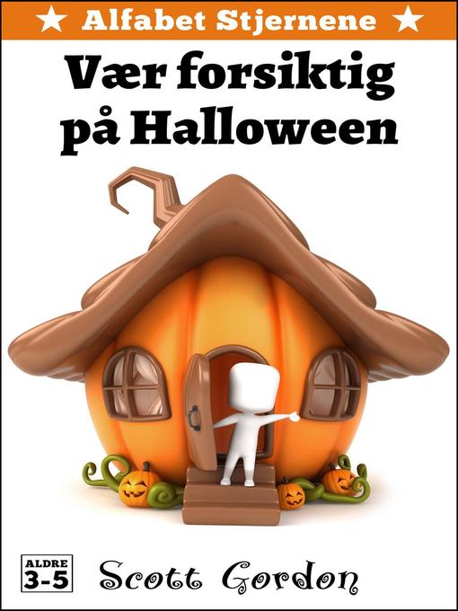 Title details for Vær forsiktig på Halloween by Scott Gordon - Available